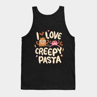 I Love Creepy Pasta Cartoons - Spooky Cartoon Enthusiasm Tank Top